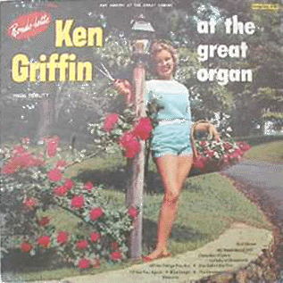 Ken Griffin - At The Great Organ